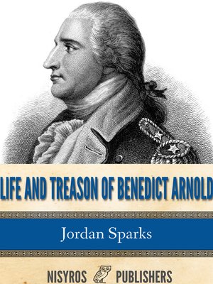 cover image of Life and Treason of Benedict Arnold